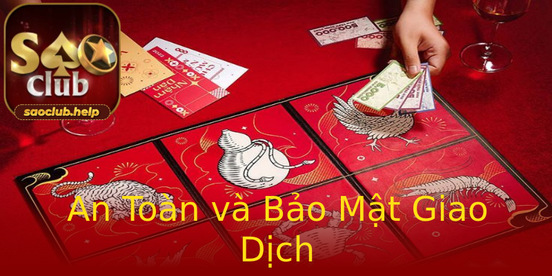 An Toàn và Bảo Mật Giao Dịch An Toàn và Bảo Mật Giao Dịch
