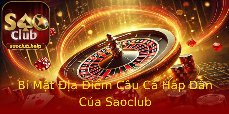 Bí Mật Địa Điểm Câu Cá Hấp Dẫn Của Saoclub Bí Mật Địa Điểm Câu Cá Hấp Dẫn Của Saoclub