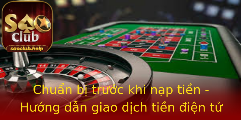 Chuẩn bị trước khi nạp tiền - Hướng dẫn giao dịch tiền điện tử Chuẩn bị trước khi nạp tiền - Hướng dẫn giao dịch tiền điện tử