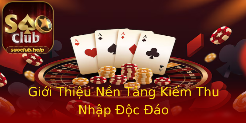 Giới Thiệu Nền Tảng Kiếm Thu Nhập Độc Đáo Giới Thiệu Nền Tảng Kiếm Thu Nhập Độc Đáo