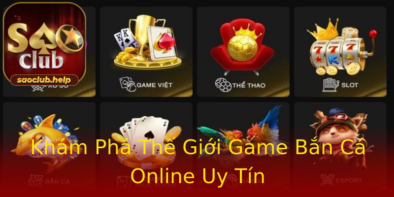 Khám Phá Thế Giới Game Bắn Cá Online Uy Tín Khám Phá Thế Giới Game Bắn Cá Online Uy Tín
