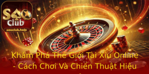 Kham Pha The Gioi Tai Xiu Online Cach Choi Va Chien Thuat Hieu Qua