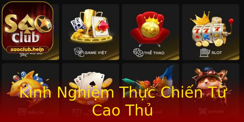 Kinh Nghiệm Thực Chiến Từ Cao Thủ Kinh Nghiệm Thực Chiến Từ Cao Thủ