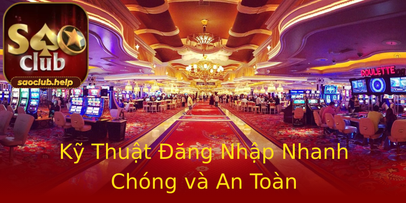 Kỹ Thuật Đăng Nhập Nhanh Chóng và An Toàn Kỹ Thuật Đăng Nhập Nhanh Chóng và An Toàn