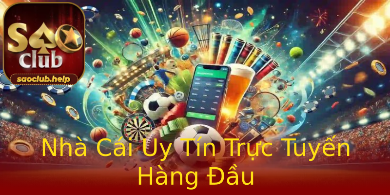 Nhà Cái Uy Tín Trực Tuyến Hàng Đầu Nhà Cái Uy Tín Trực Tuyến Hàng Đầu