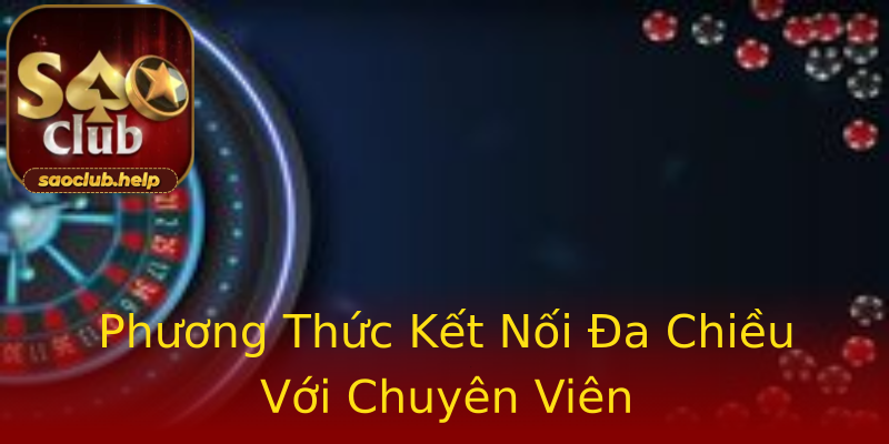 Phương Thức Kết Nối Đa Chiều Với Chuyên Viên Phương Thức Kết Nối Đa Chiều Với Chuyên Viên