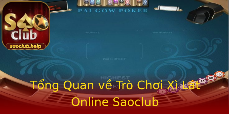 Tổng Quan về Trò Chơi Xì Lát Online Saoclub Tổng Quan về Trò Chơi Xì Lát Online Saoclub