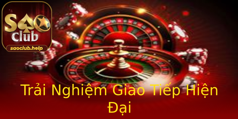 Trải Nghiệm Giao Tiếp Hiện Đại Trải Nghiệm Giao Tiếp Hiện Đại