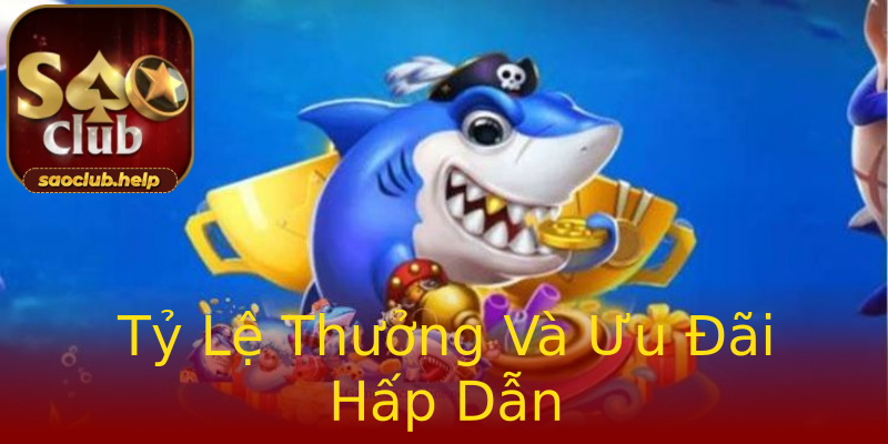 Tỷ Lệ Thưởng Và Ưu Đãi Hấp Dẫn Tỷ Lệ Thưởng Và Ưu Đãi Hấp Dẫn